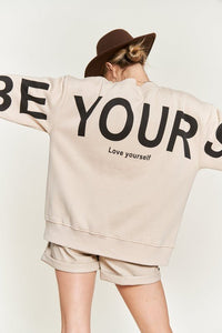 Be Yourself Printed Oversized Sweatshirt - Happily Ever Atchison Shop Co.