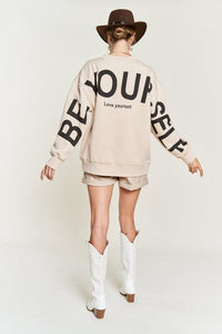 Be Yourself Printed Oversized Sweatshirt - Happily Ever Atchison Shop Co.