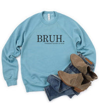 Bruh mom Bella Canvas Premium Sweatshirt - Happily Ever Atchison Shop Co.