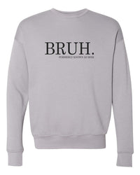 Bruh mom Bella Canvas Premium Sweatshirt - Happily Ever Atchison Shop Co.