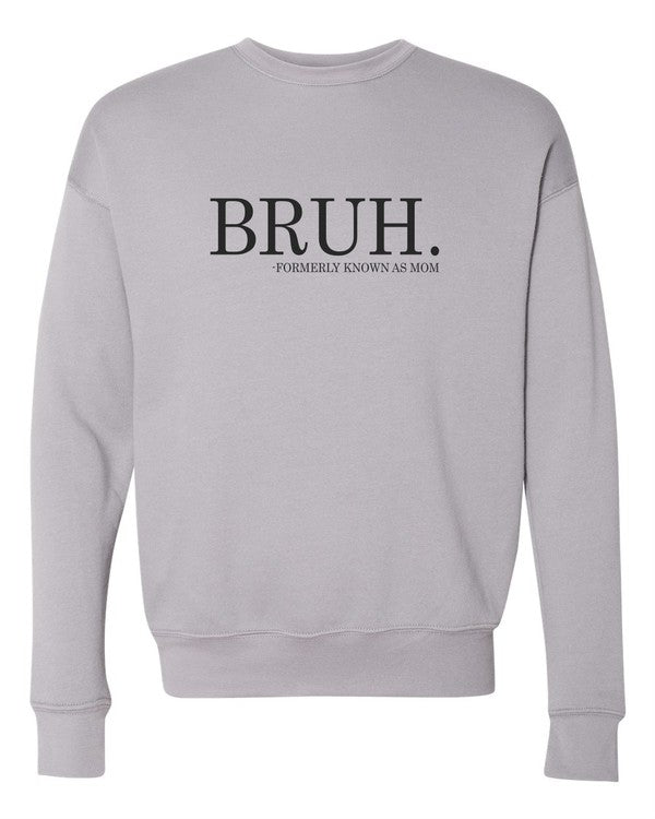 Bruh mom Bella Canvas Premium Sweatshirt - Happily Ever Atchison Shop Co.