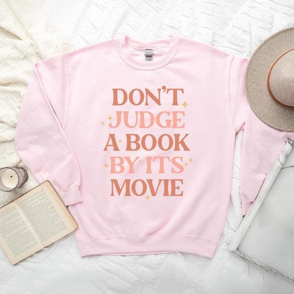 Don't Judge A Book By It's Movie Sweatshirt - Happily Ever Atchison Shop Co.