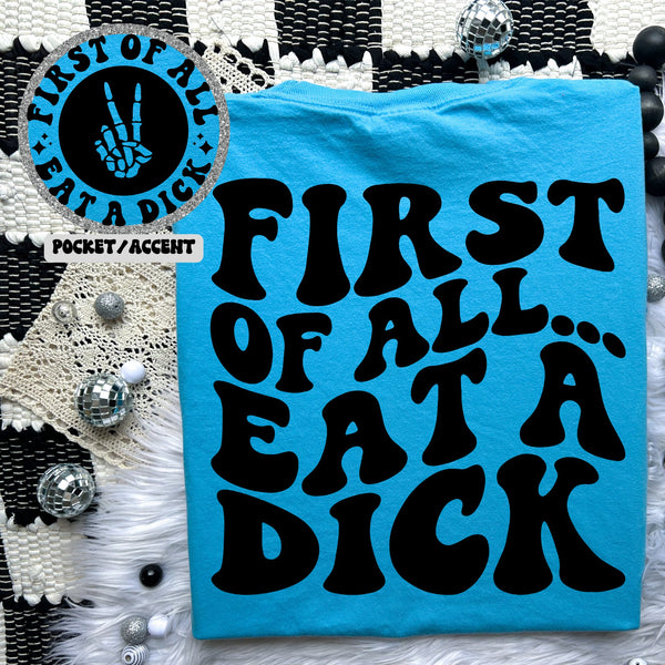 Eat A Dick GRAPHIC TEE - Happily Ever Atchison Shop Co.