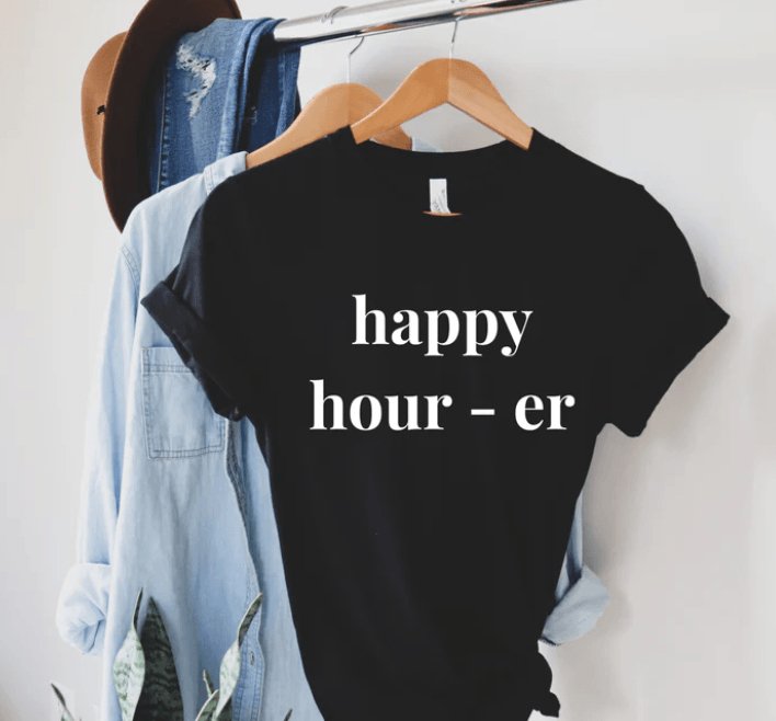 Happy Hour - er Graphic Tee - Happily Ever Atchison Shop Co.