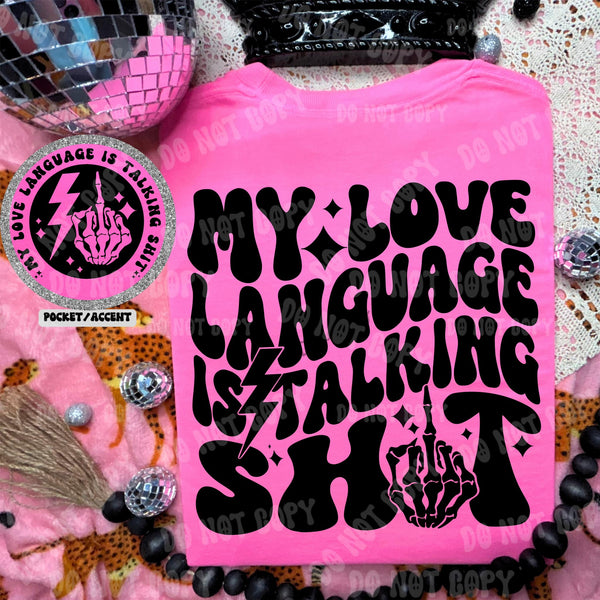 My Love Language Is Talking Sh!t Graphic Tee - Happily Ever Atchison Shop Co.