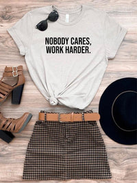 Nobody Cares Work Harder Graphic Tee - Happily Ever Atchison Shop Co.