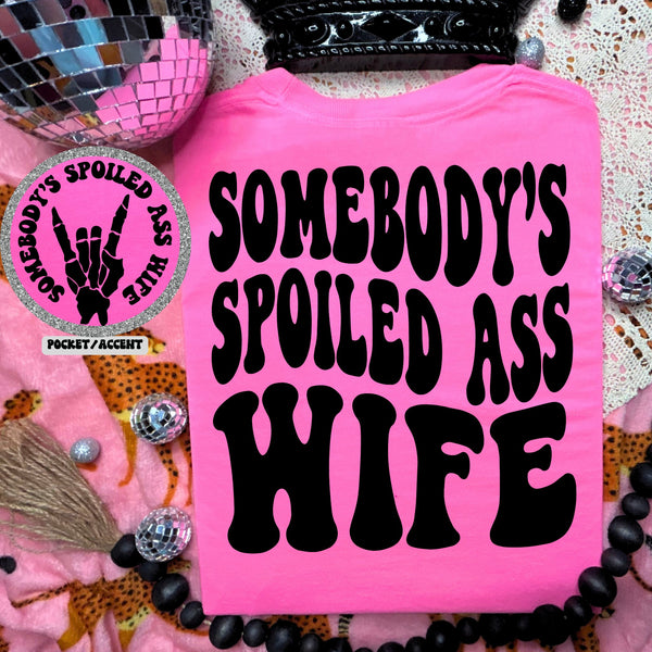 Spoiled Ass Wife Graphic Tee - Happily Ever Atchison Shop Co.